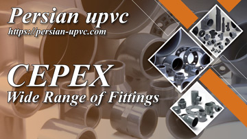 پرشین یوپی‌وی‌سی Persian UPVC - سیپکس اسپانیا Cepex Spain - اتصالات سیپکس اسپانیا Cepex Fittings